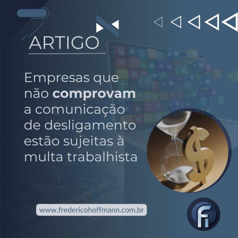 Empresas que não comprovam a comunicação de desligamento estão sujeitas à multa trabalhista