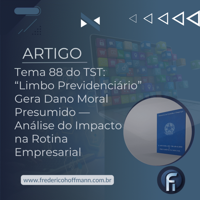 Tema 88 do TST: “Limbo Previdenciário” Gera Dano Moral Presumido —